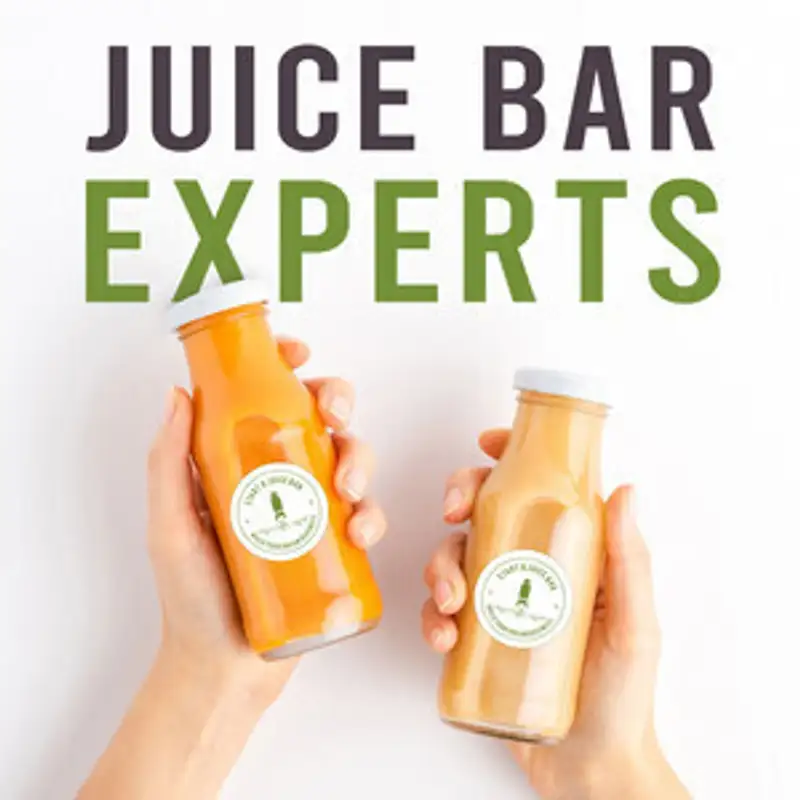 If I Could Do It All Over Again | Juice Bar Experts Podcast Episode 70