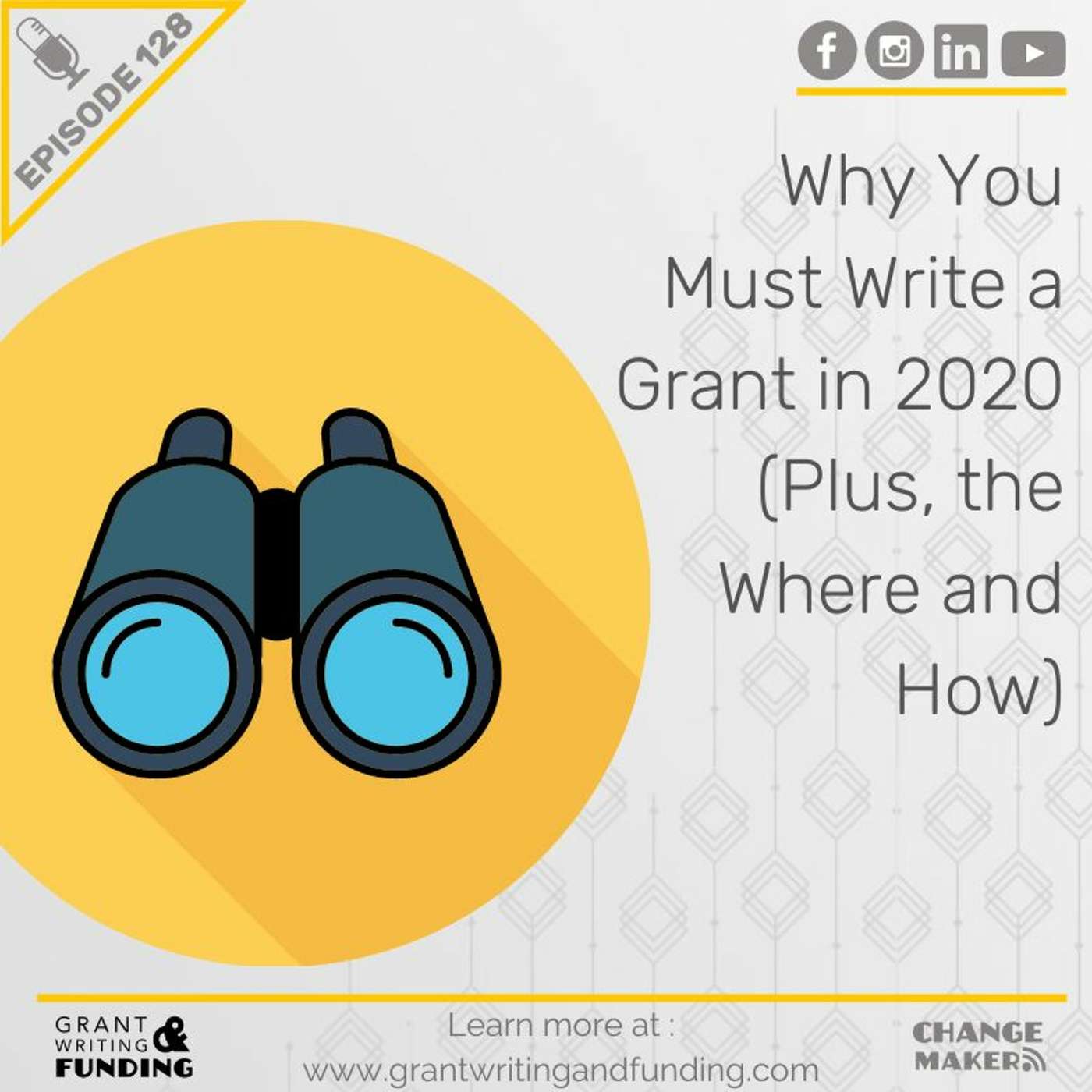 Ep. 128: Why You Must Write A Grant In 2020 (Plus, the Where & How)