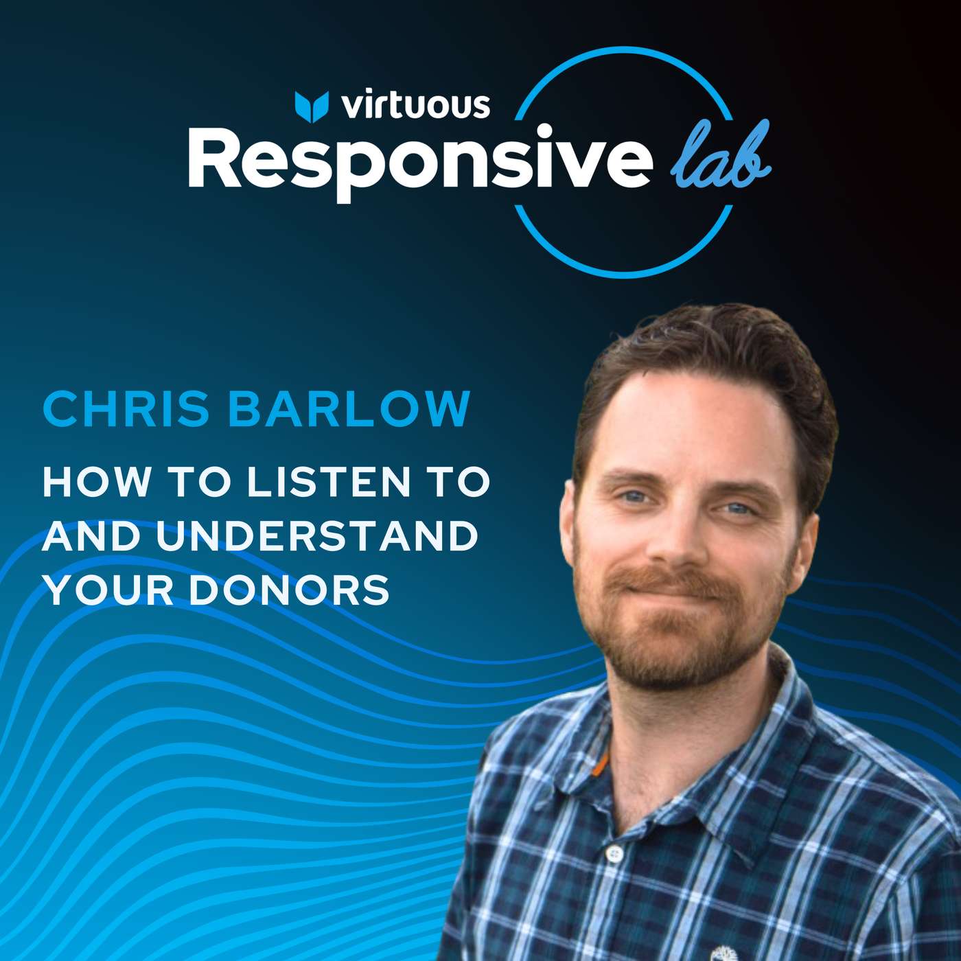 Episode 16: How to Listen to and Understand Your Donors