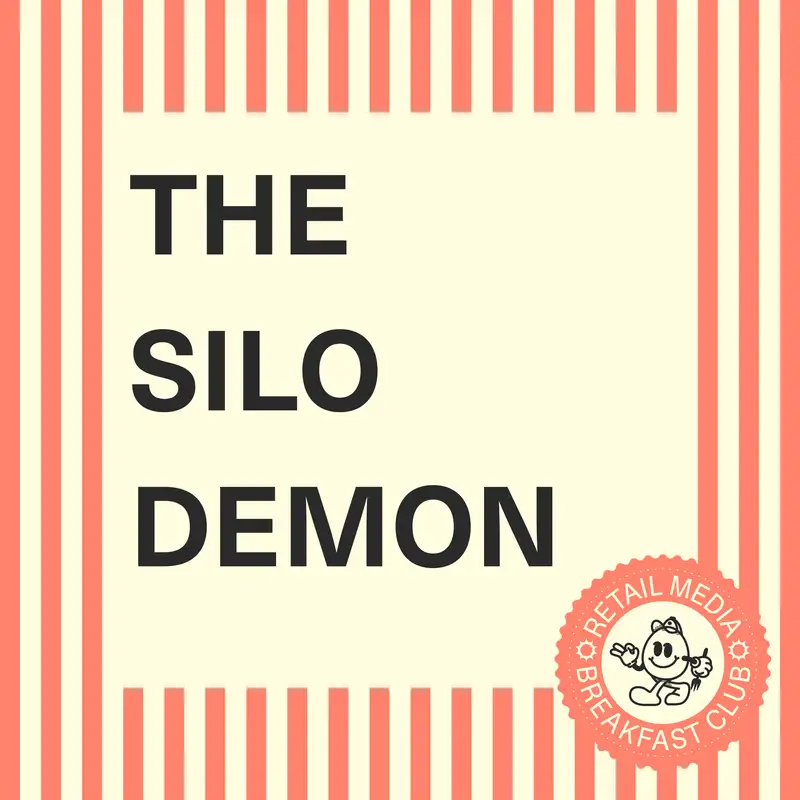 The Silo Demon: Why Retail Media Networks Are Becoming the Most Powerful Team in Retail (Demons Series Part 2 of 3)