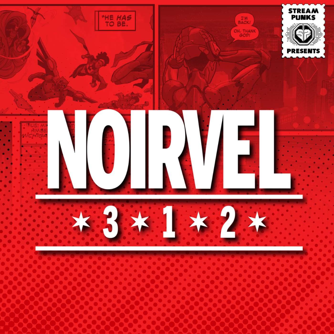 Streampunks Presents Noirvel 312 podcast artwork