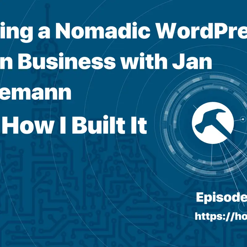 Building a Nomadic WordPress Plugin Business with Jan Thielemann
