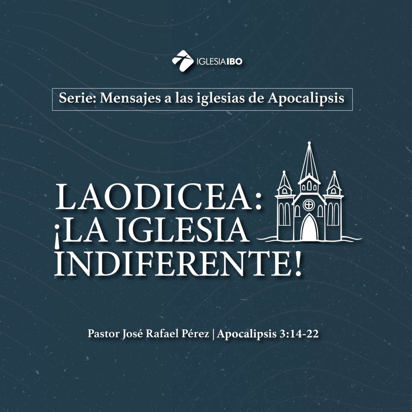 Laodicea: ¡La iglesia indiferente!
