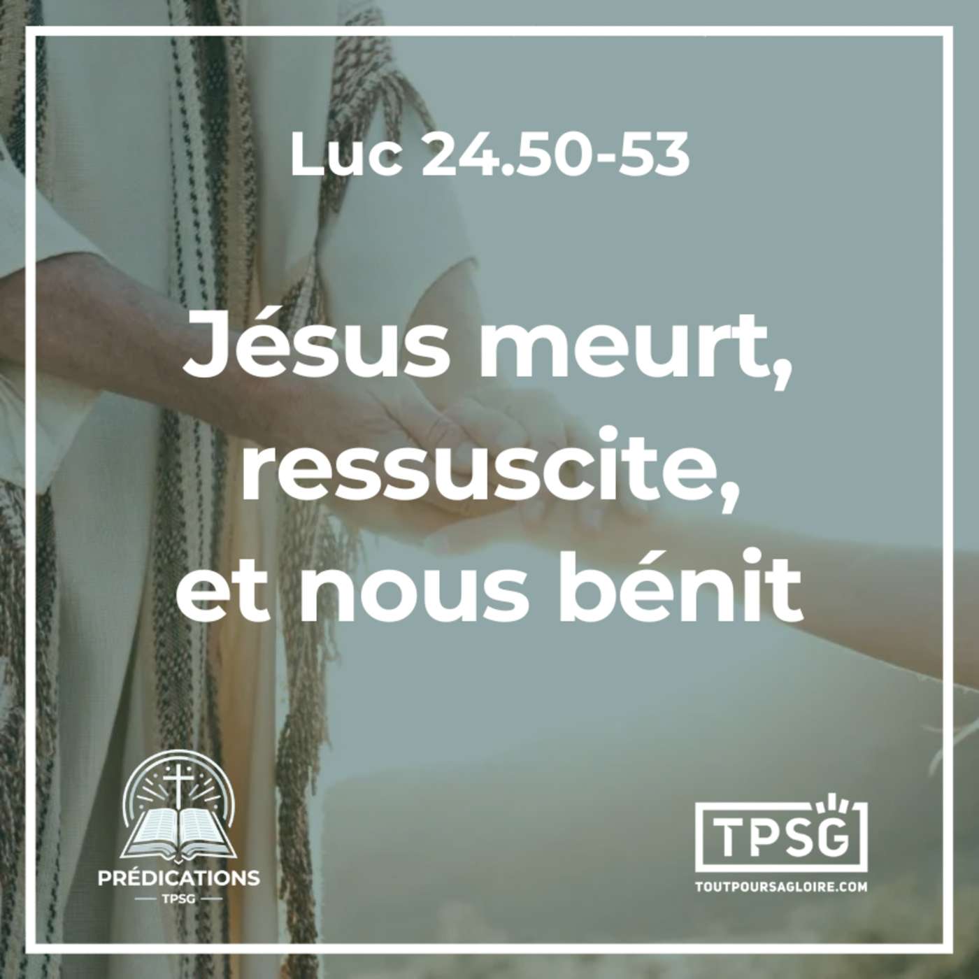 F. Varak | Jésus meurt pour nous, ressuscite pour nous, et nous bénit (Luc 24.50-53)