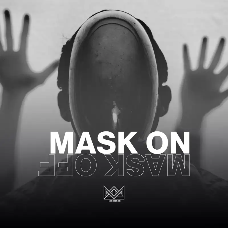 Mask on Mask off
