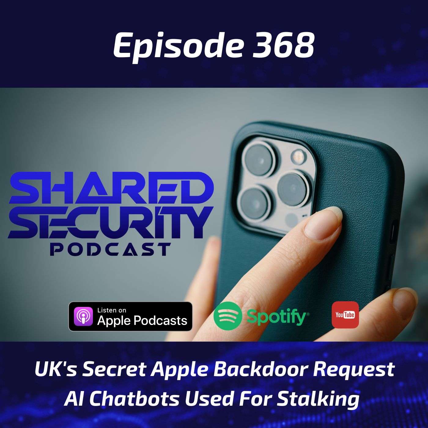 UK’s Secret Apple Backdoor Request, AI Chatbots Used For Stalking episode artwork