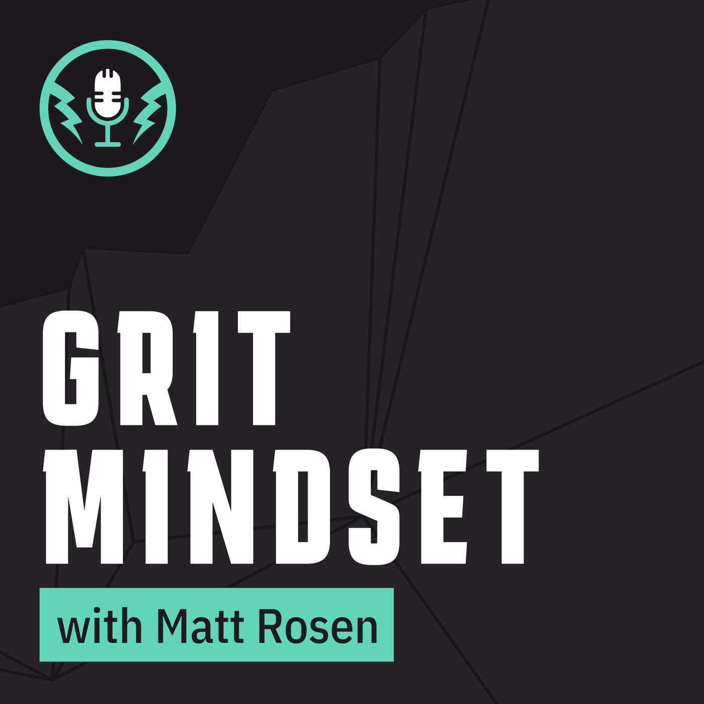 Grit Mindset with Matt Rosen