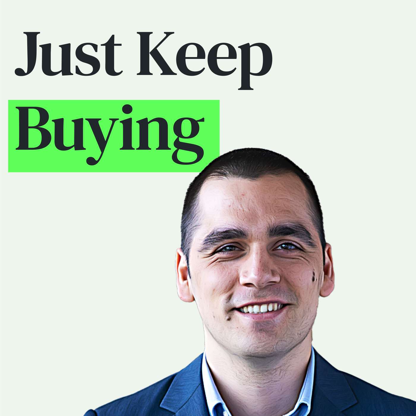 Save Money, Build Wealth and Just Keep Buying with Nick Maggiulli episode artwork