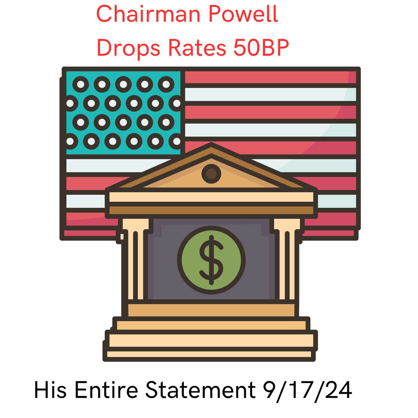 FED Chairman Powell Cuts Rates 50BP: His Words on Why