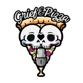 Grief & Pizza