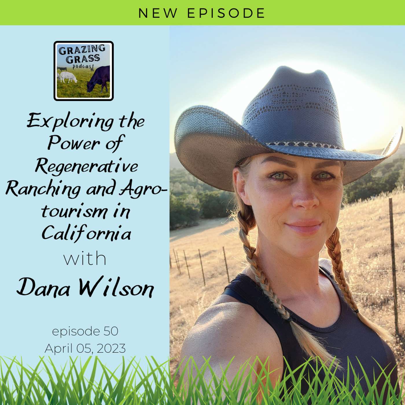 Grazing Grass Podcast sharing Regenerative Ag Stories