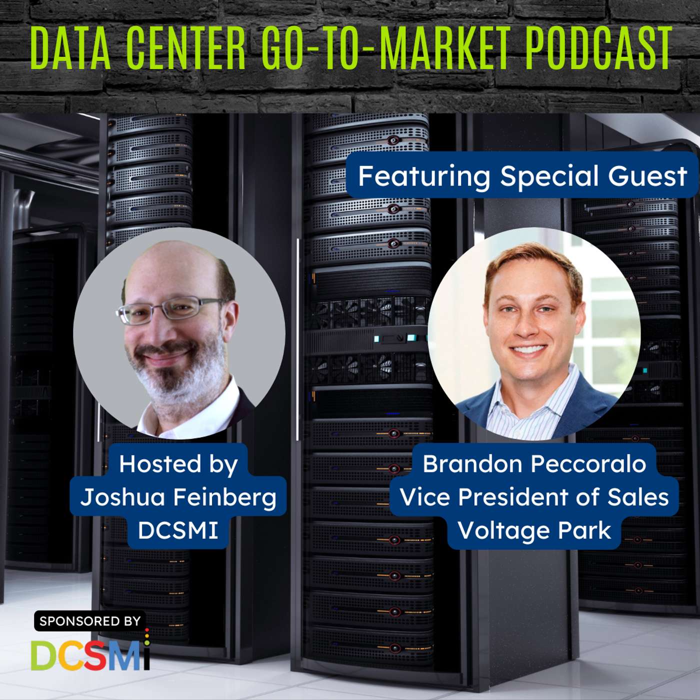 Ep. 16 Brandon Peccoralo, Vice President of Sales at Voltage Park | Data Center Go-to-Market Podcast