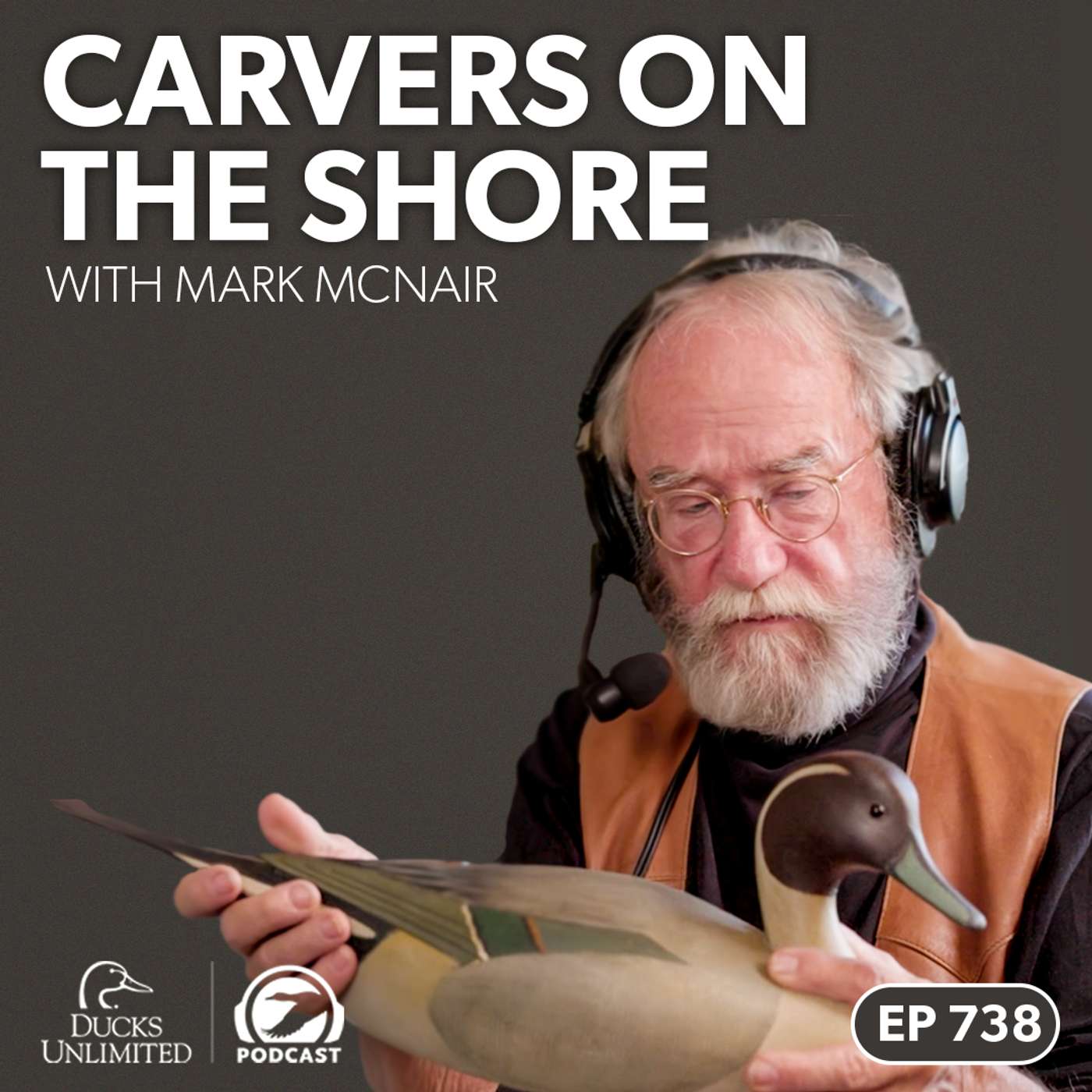Ep. 738 - How Mark McNair Turns Wood into Working Waterfowl Art