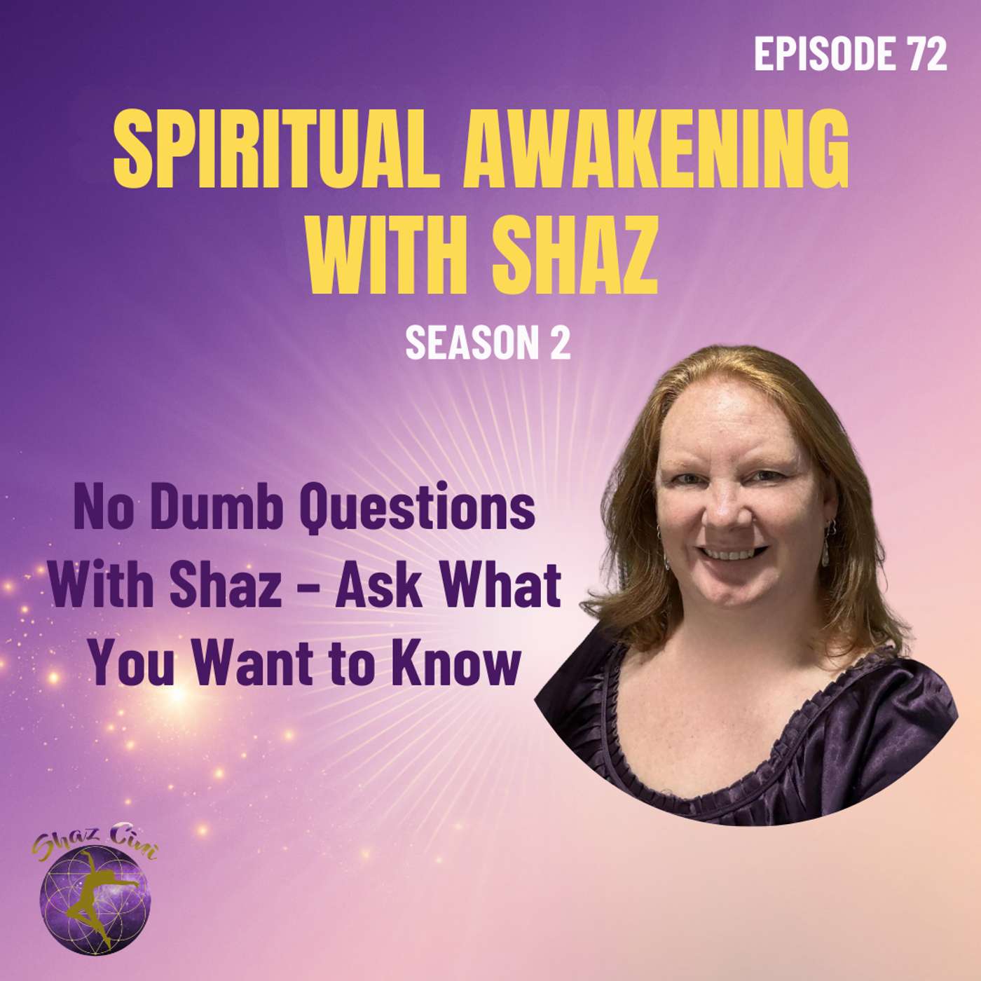 No Dumb Questions With Shaz – Ask What You Want to Know No Dumb Questions With Shaz – Ask What You Want to Know