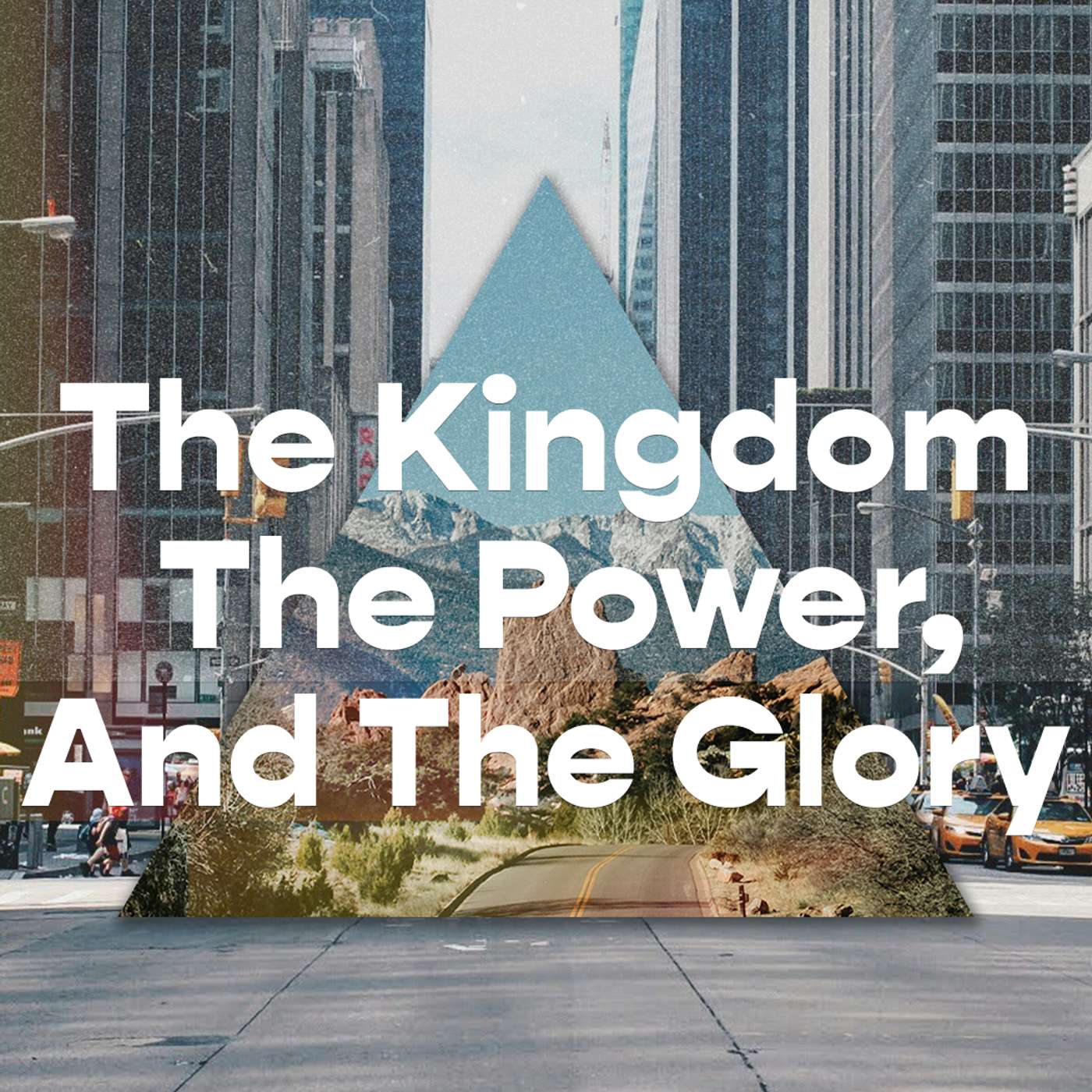 The Kingdom, The Power And The Glory | Week One episode artwork
