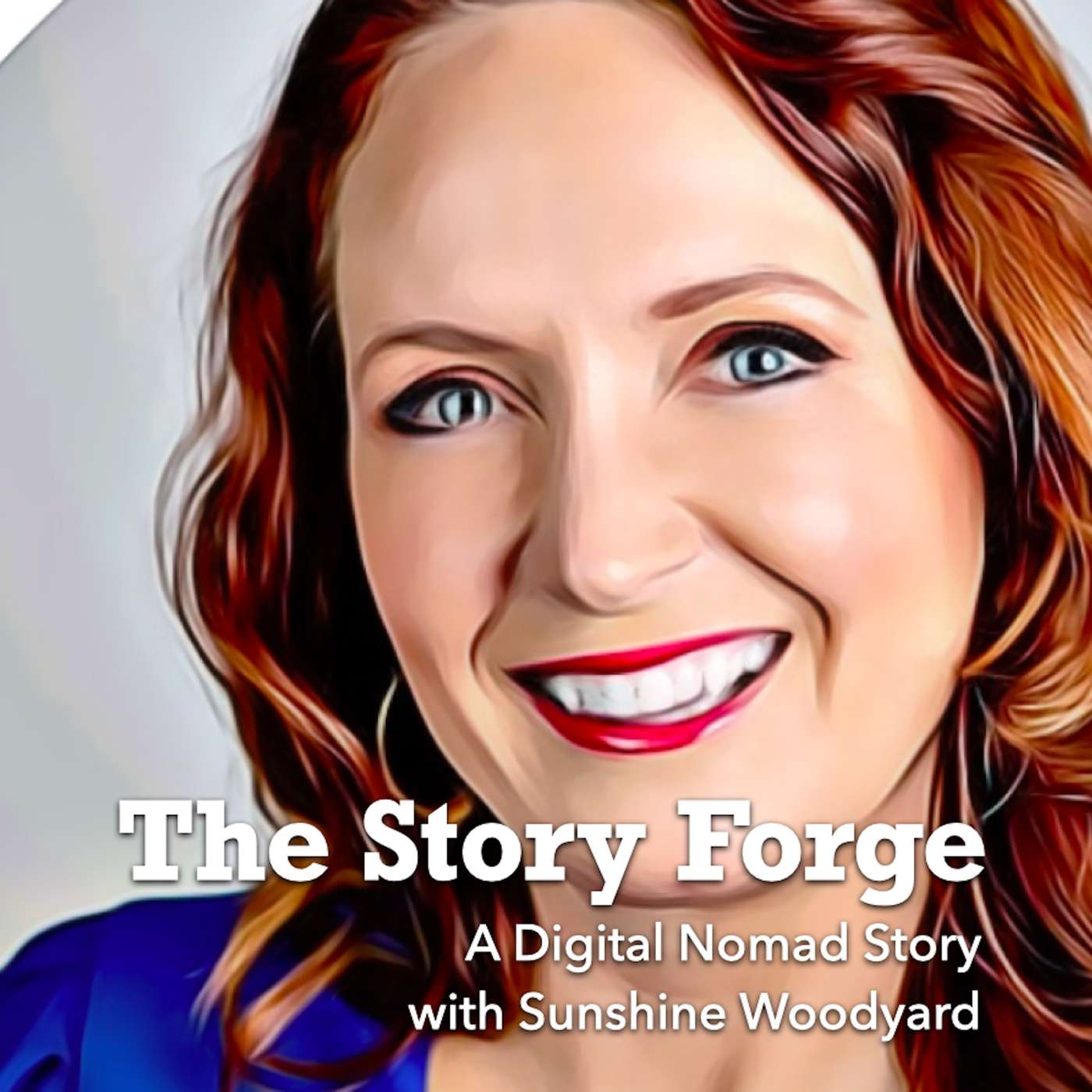 A Digital Nomad Story - Sunshine Woodyard episode artwork