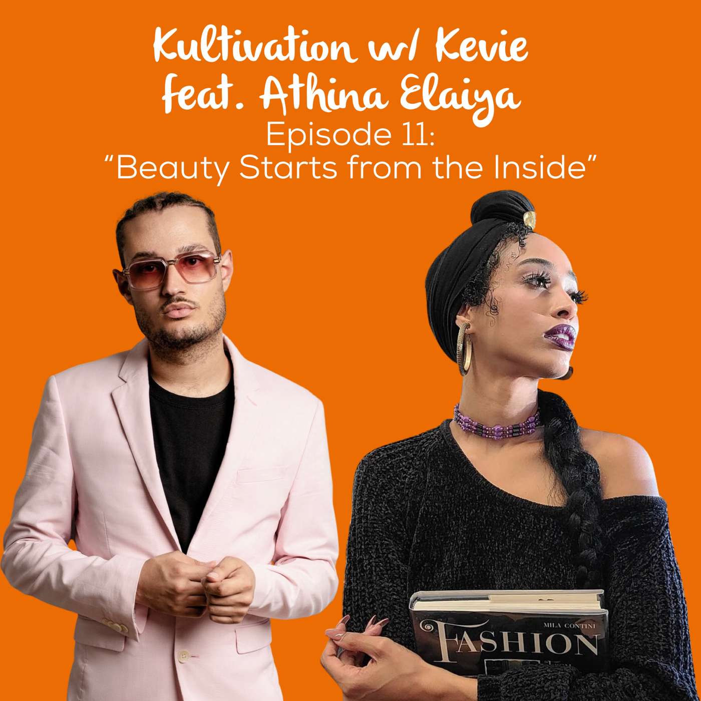 Beauty Starts from the Inside: Inner Healing, Confidence & Self-Love with Athina Elaiya | Ep. 11 episode artwork