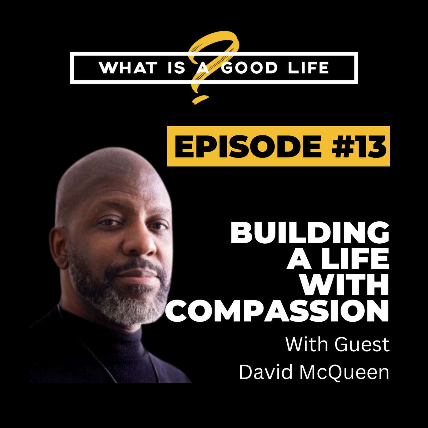 What is a Good Life?