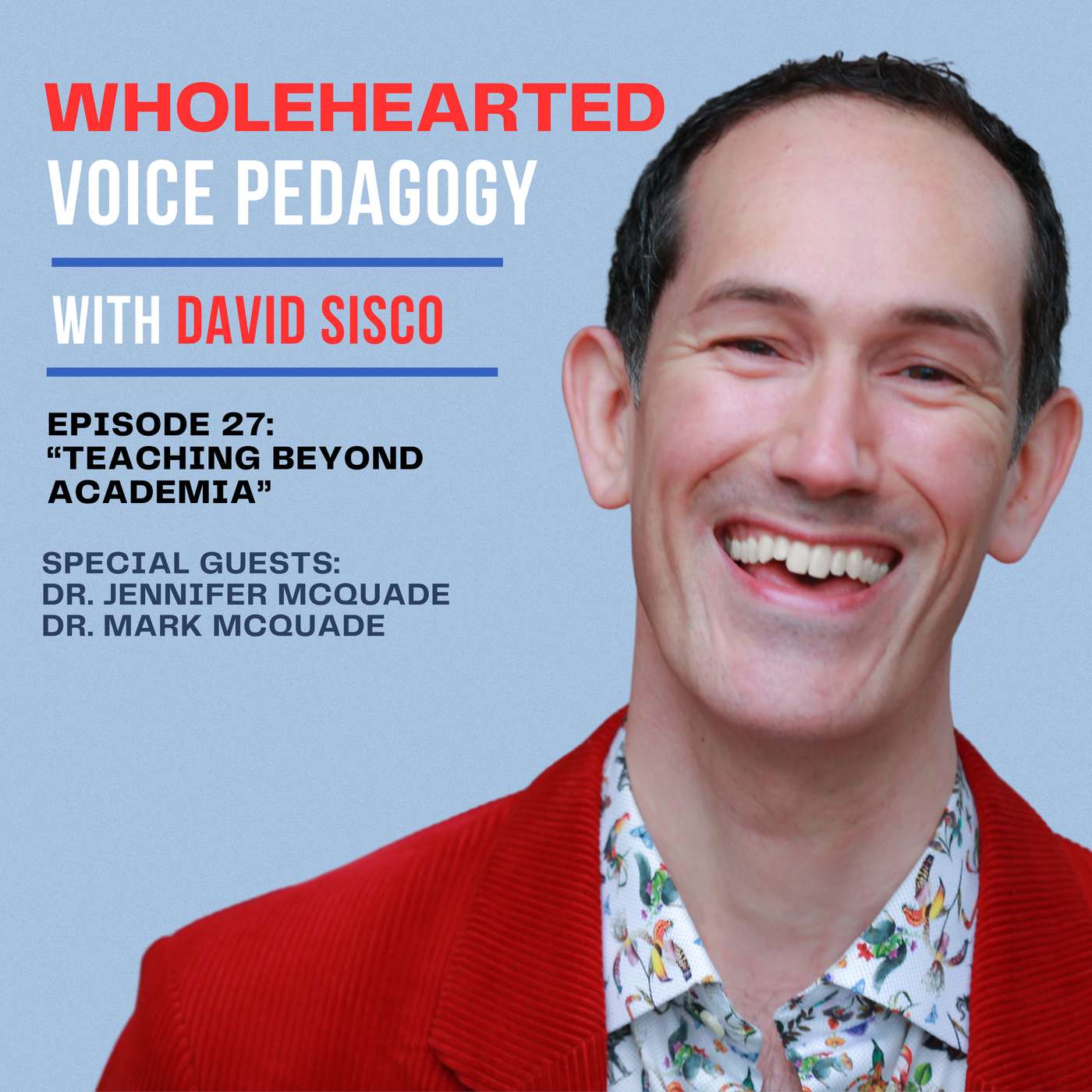 Ep. 27 – “Teaching Beyond Academia” with Dr. Jennifer & Dr. Mark McQuade