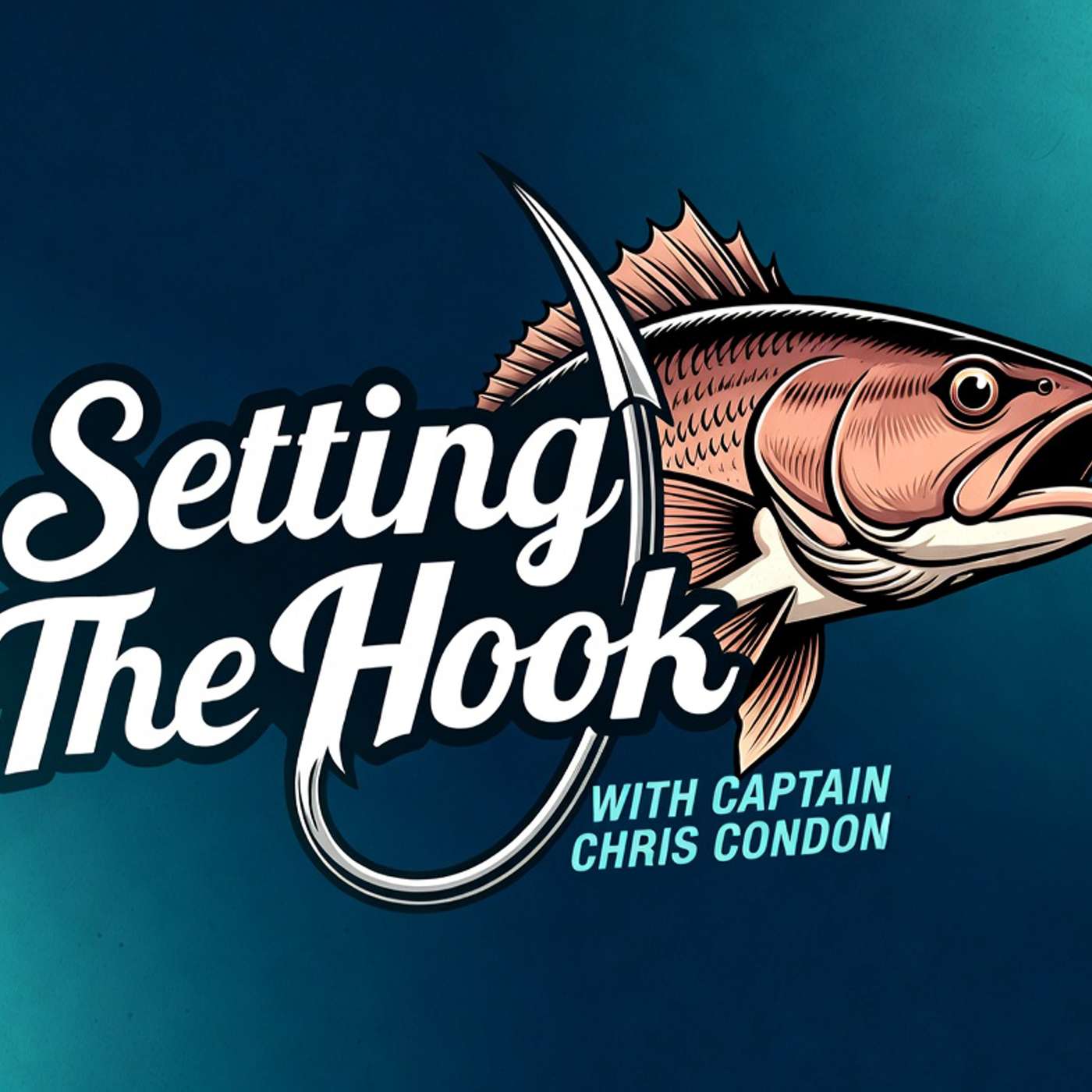 Setting the Hook with Captain Chris Condon cover art