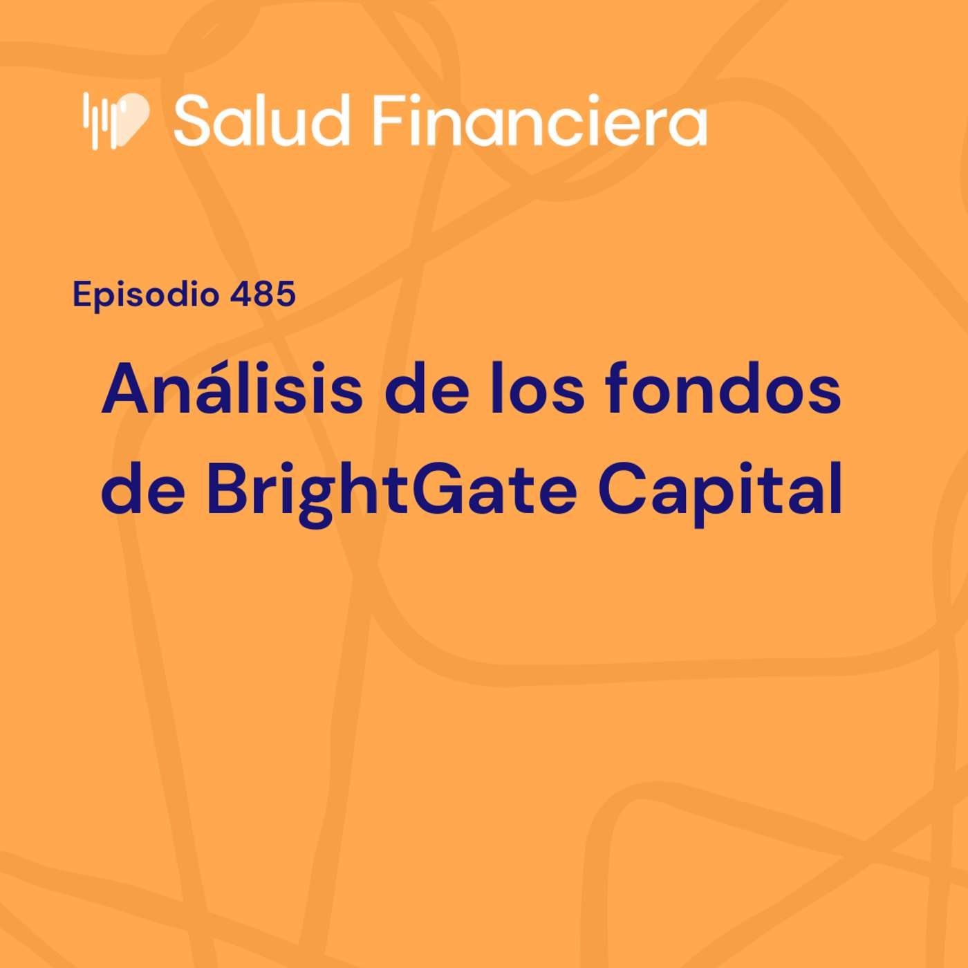 #485- Descubriendo los fondos de BrightGate Capital