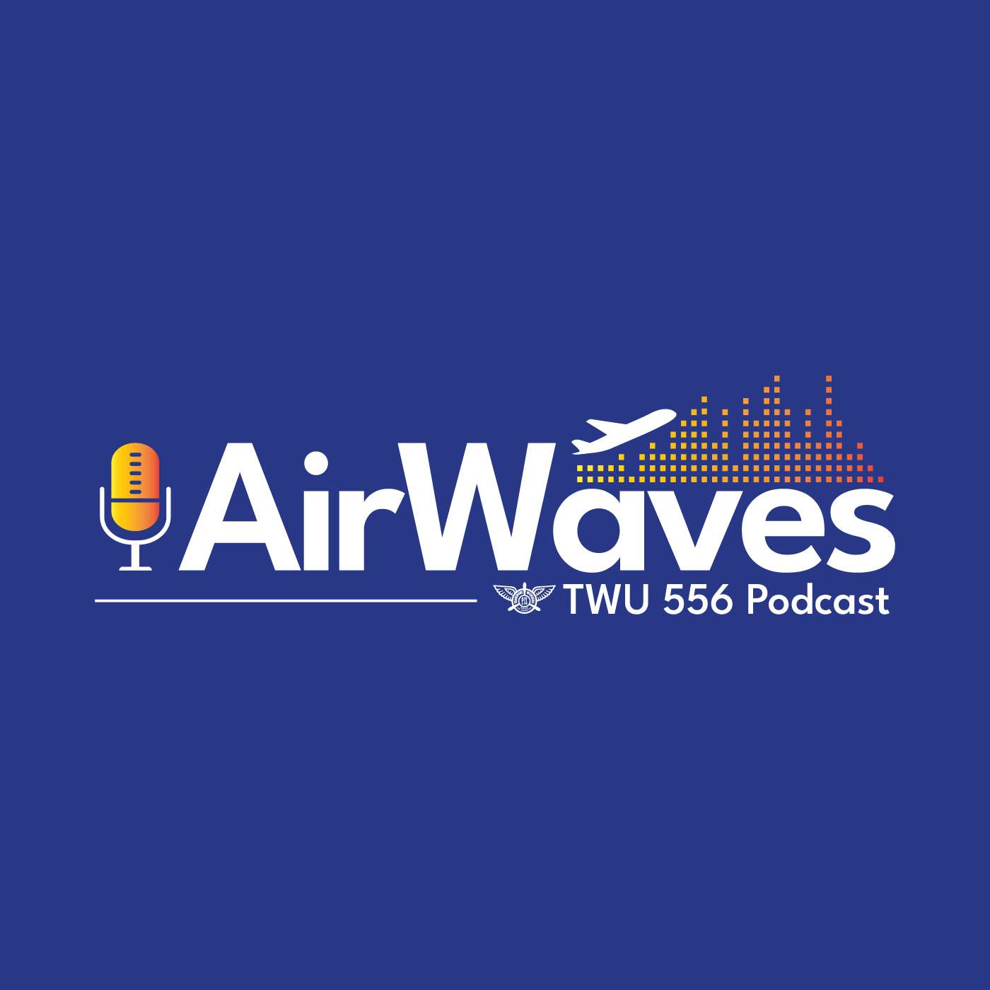 AirWaves - TWU 556 Podcast