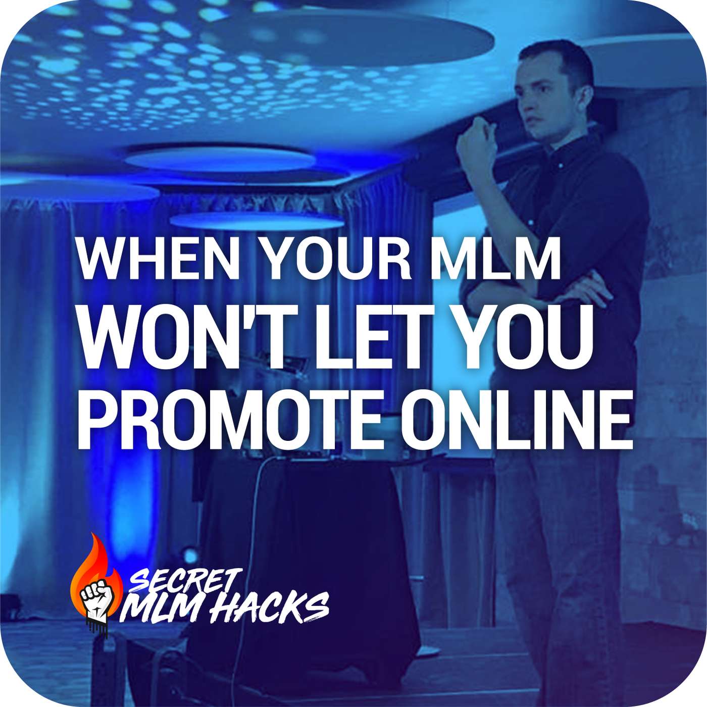 80: When Your MLM Won't Let You Promote Online... episode artwork