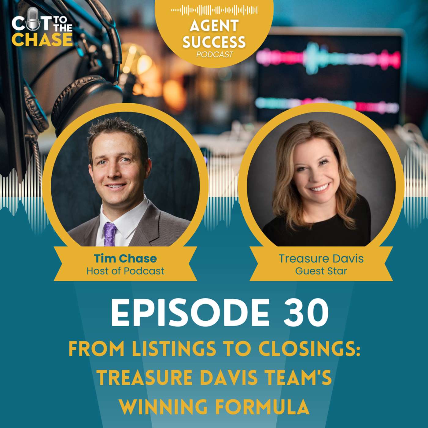 Episode 30: From Listings to Closings: Treasure Davis Team's Winning Formula Episode 30: From Listings to Closings: Treasure Davis Team's Winning Formula