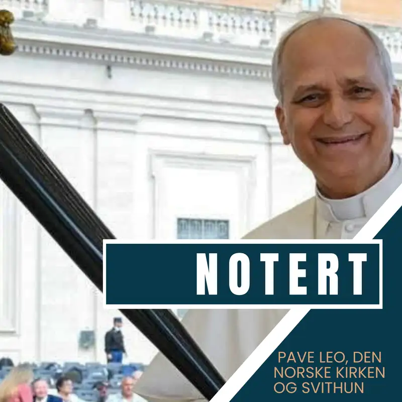 Notertpodkasten: Pave Leo XIV, London Pub‑unnskyldning og Svithun‑relikvien