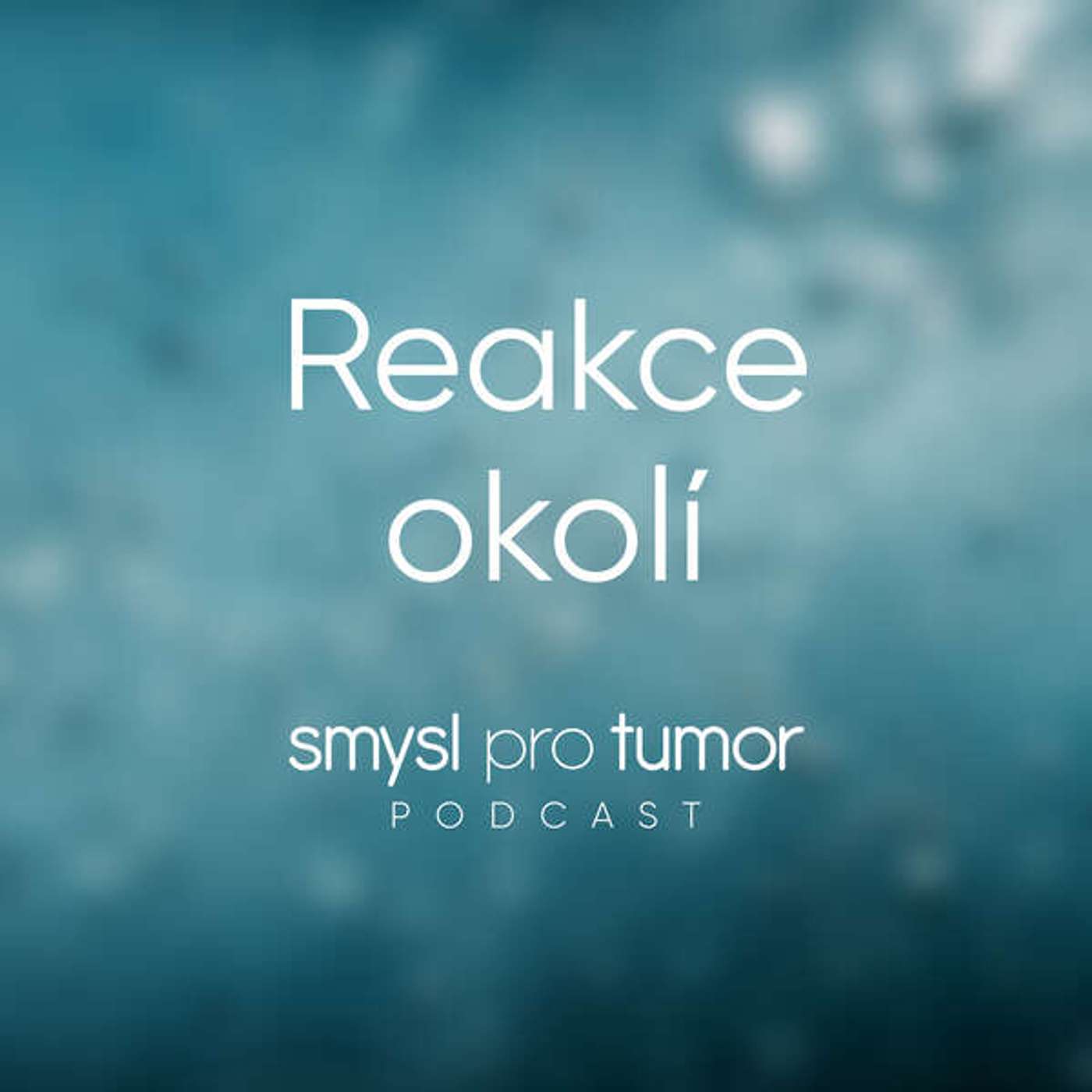 Reakce okolí – Jak reagovat, když vám někdo oznámí, že má rakovinu? episode artwork