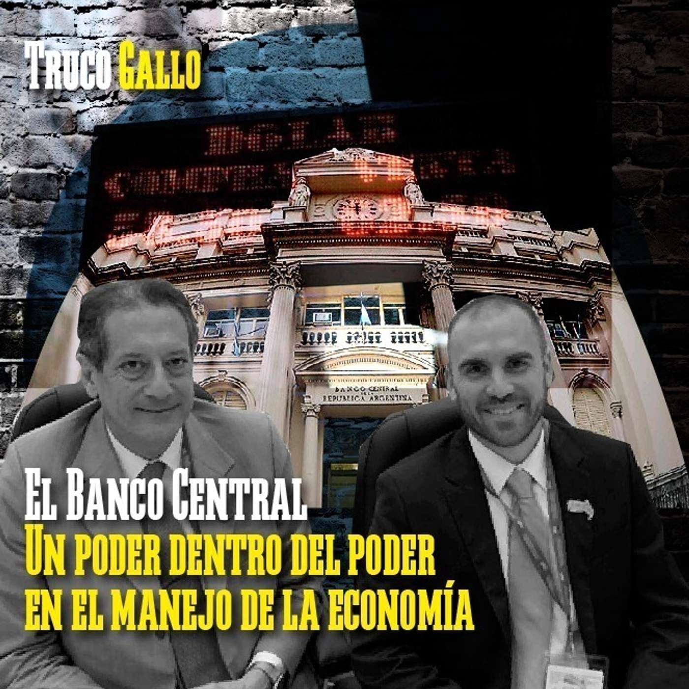 El Banco Central es un poder dentro del poder en el manejo de la economía episode artwork