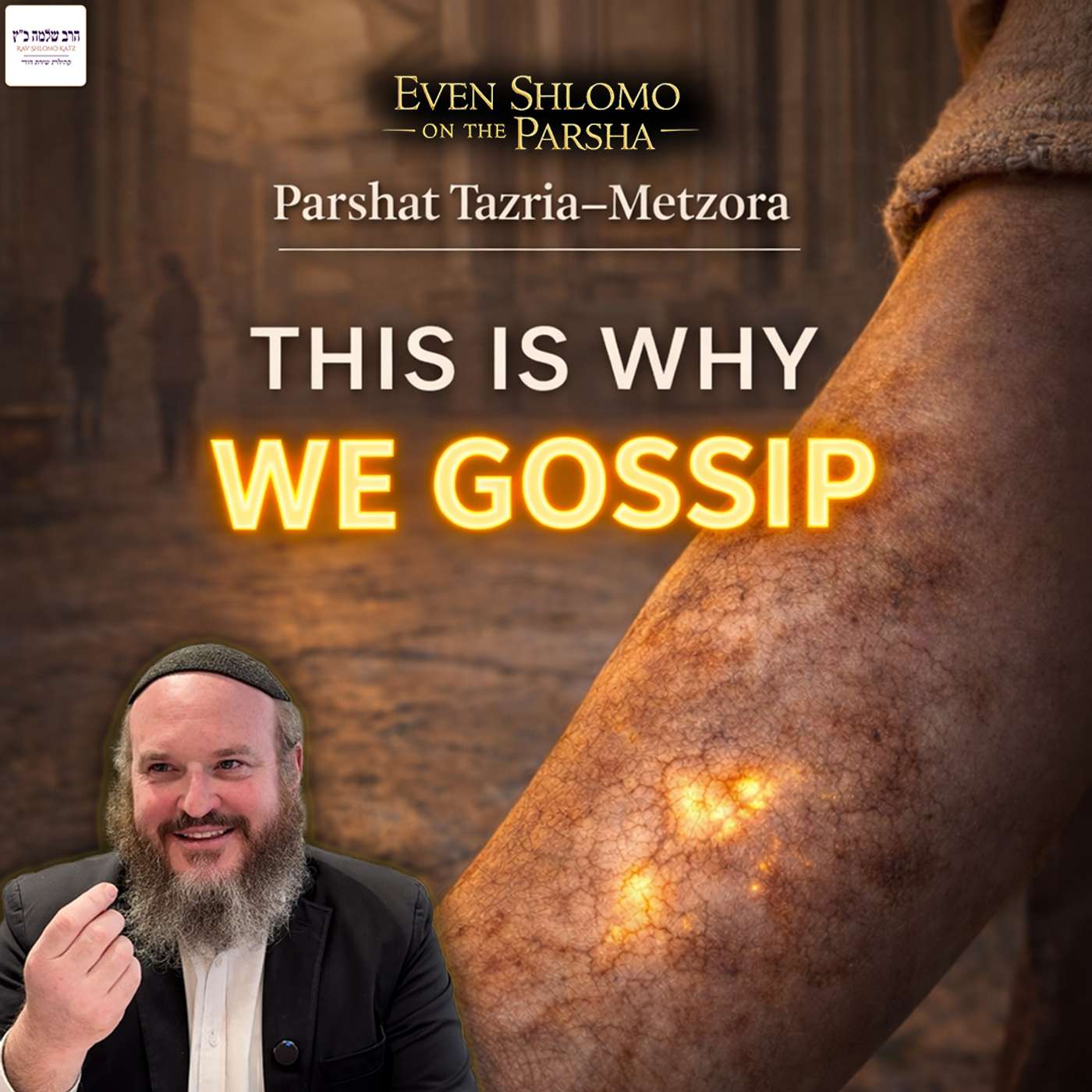 Tazria/Metzora | Why Good People End Up Speaking Lashon Hara episode artwork