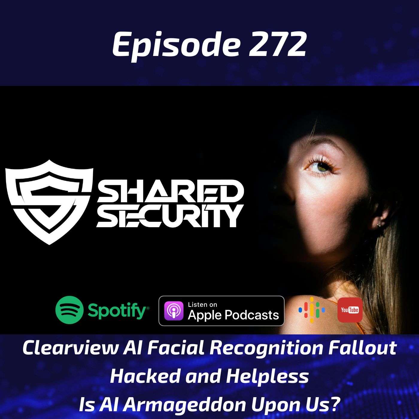Clearview AI Facial Recognition Fallout, Hacked and Helpless, Is AI Armageddon Upon Us? episode artwork
