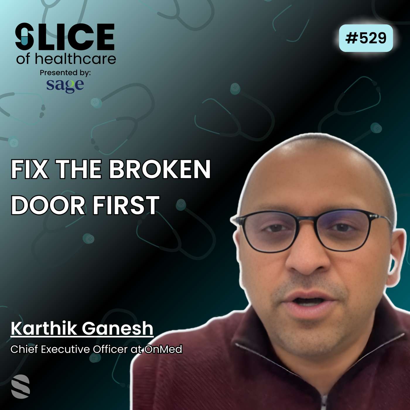 #529 - Karthik Ganesh, Chief Executive Officer at OnMed
