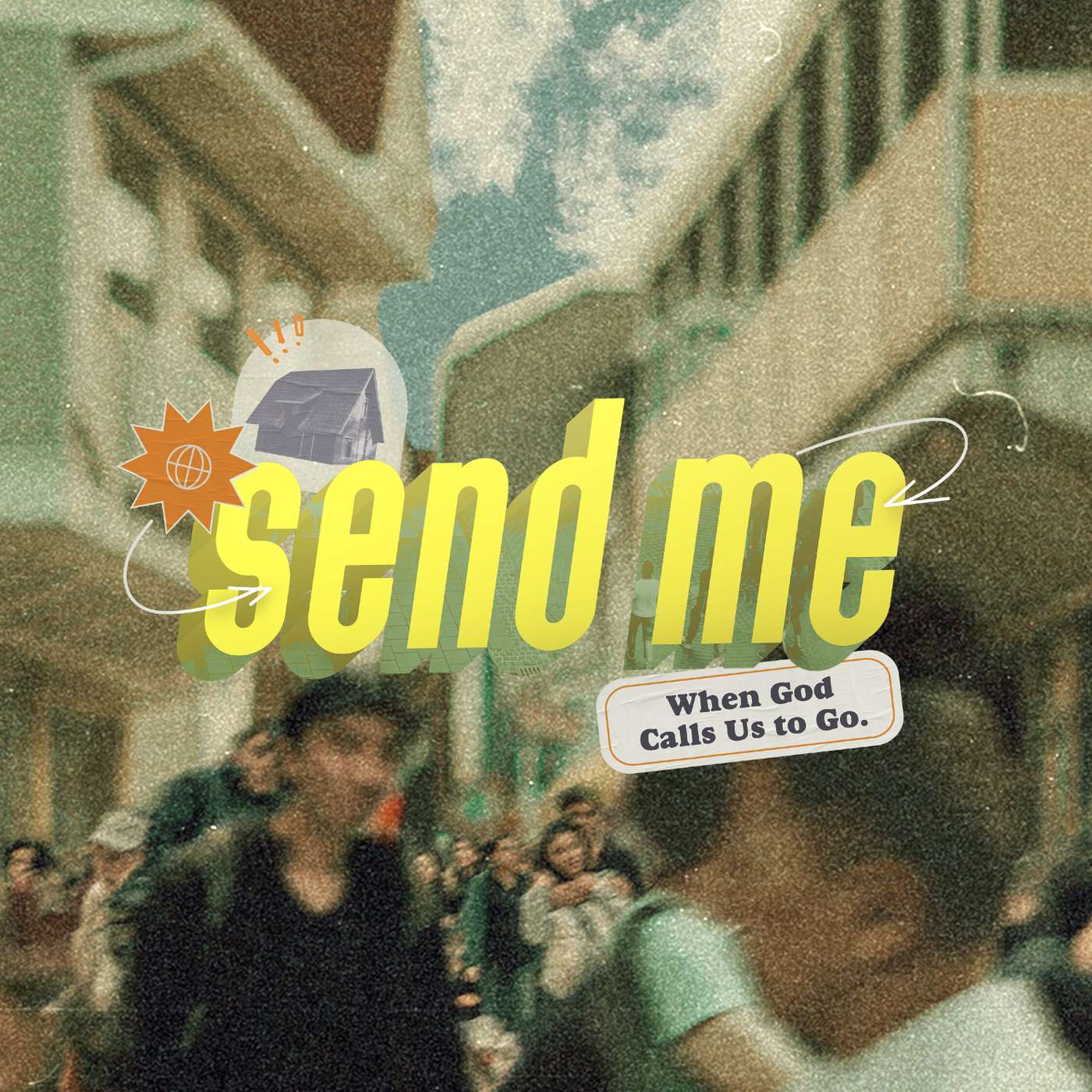 Send Me - Part 2 - Our Greatest Need - Pastor Rob Bentz episode artwork