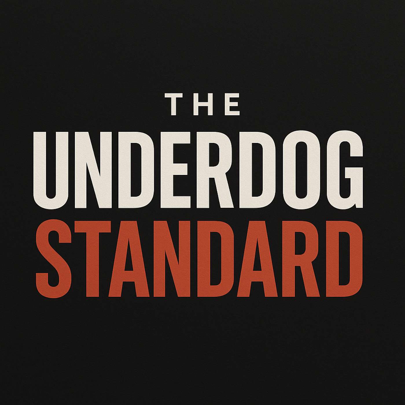 The Underdog Standard podcast artwork