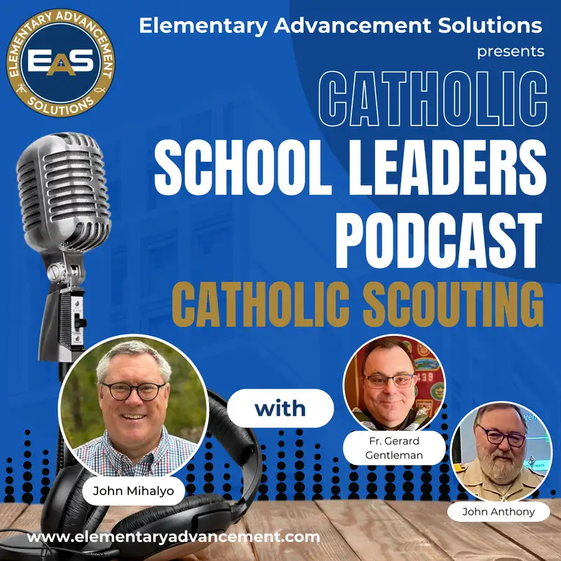 Catholic Scouting of America with Fr. Gerard Gentleman and John Anthony