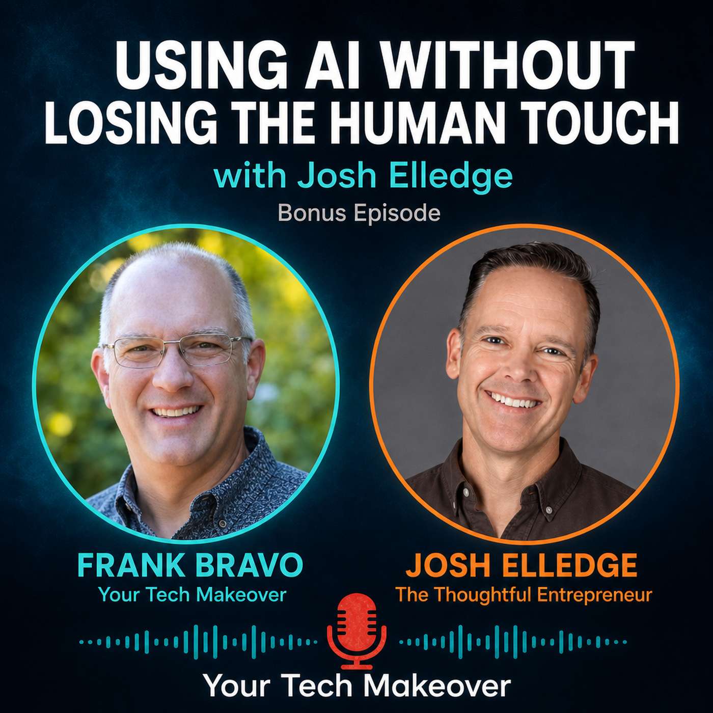 Using AI Without Losing the Human Touch (with Josh Elledge) episode artwork