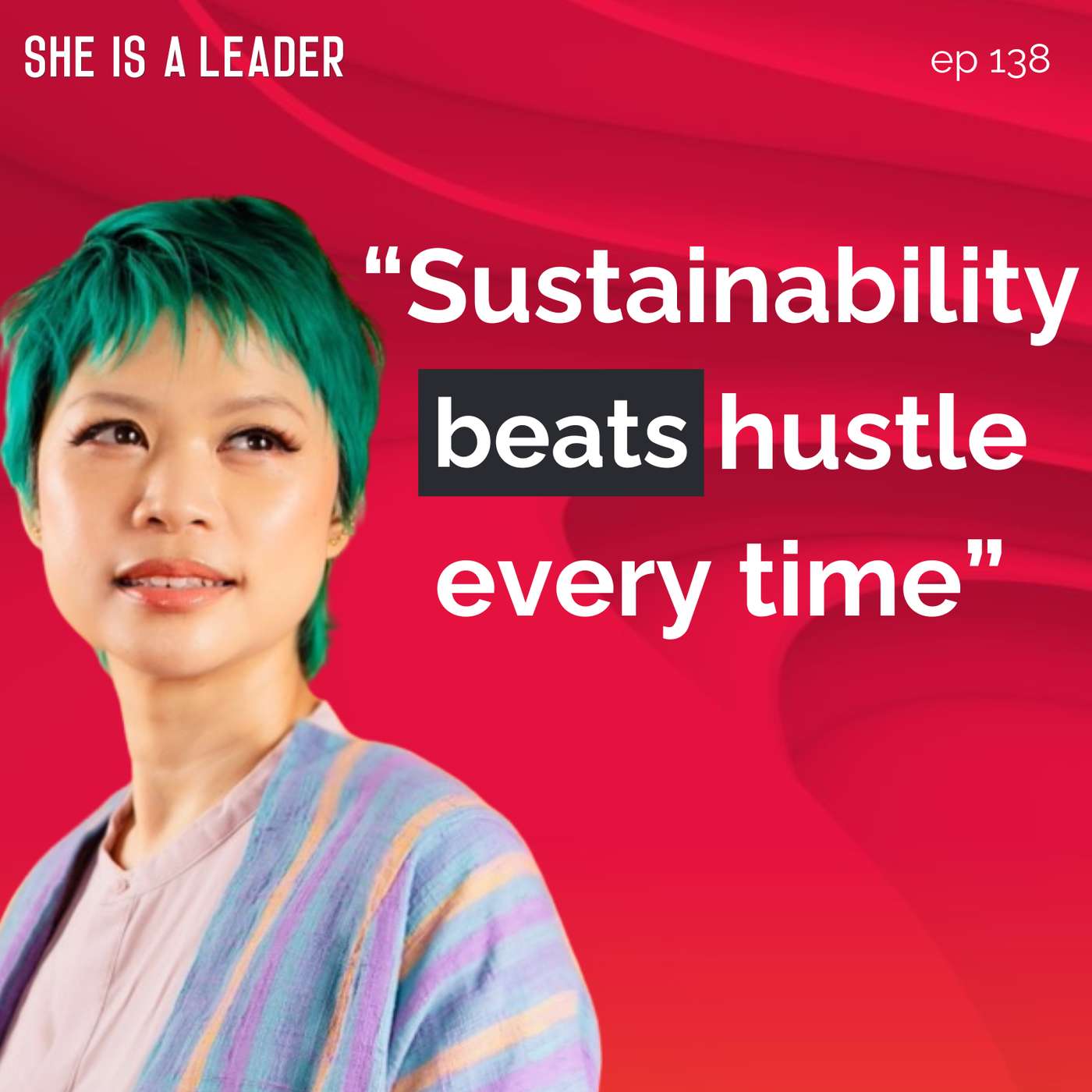She Is A Leader - The Podcast for Women Creating Impact, Profit, and Peace in Their Business