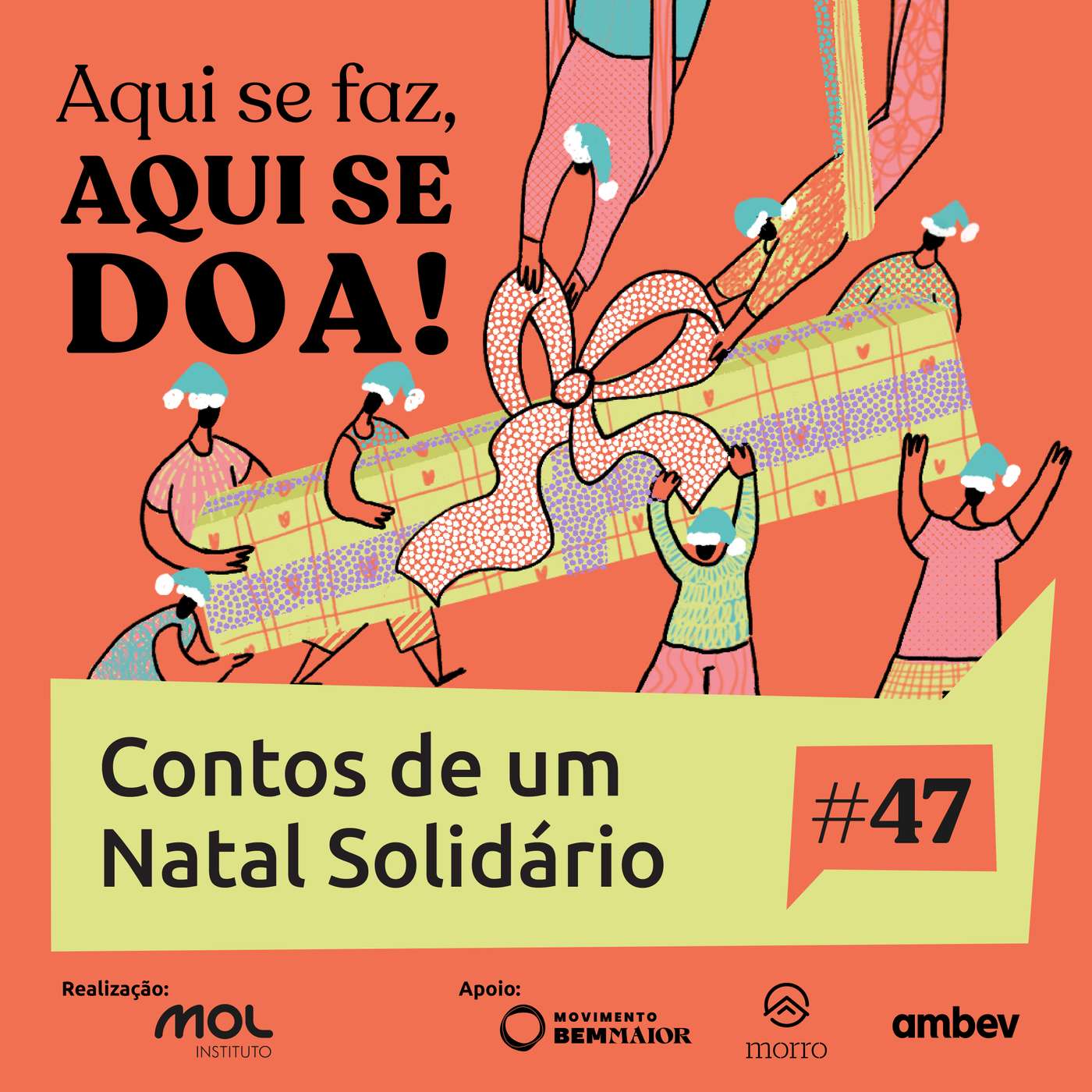 Aqui se Faz, Aqui se Doa