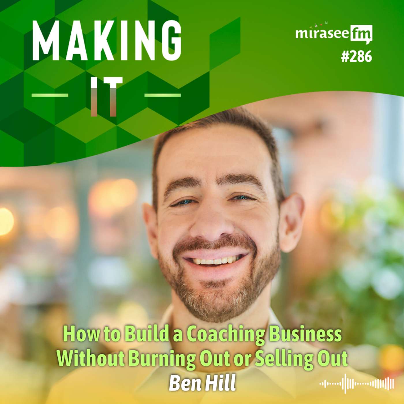 How to Build a Coaching Business Without Burning Out or Selling Out episode artwork