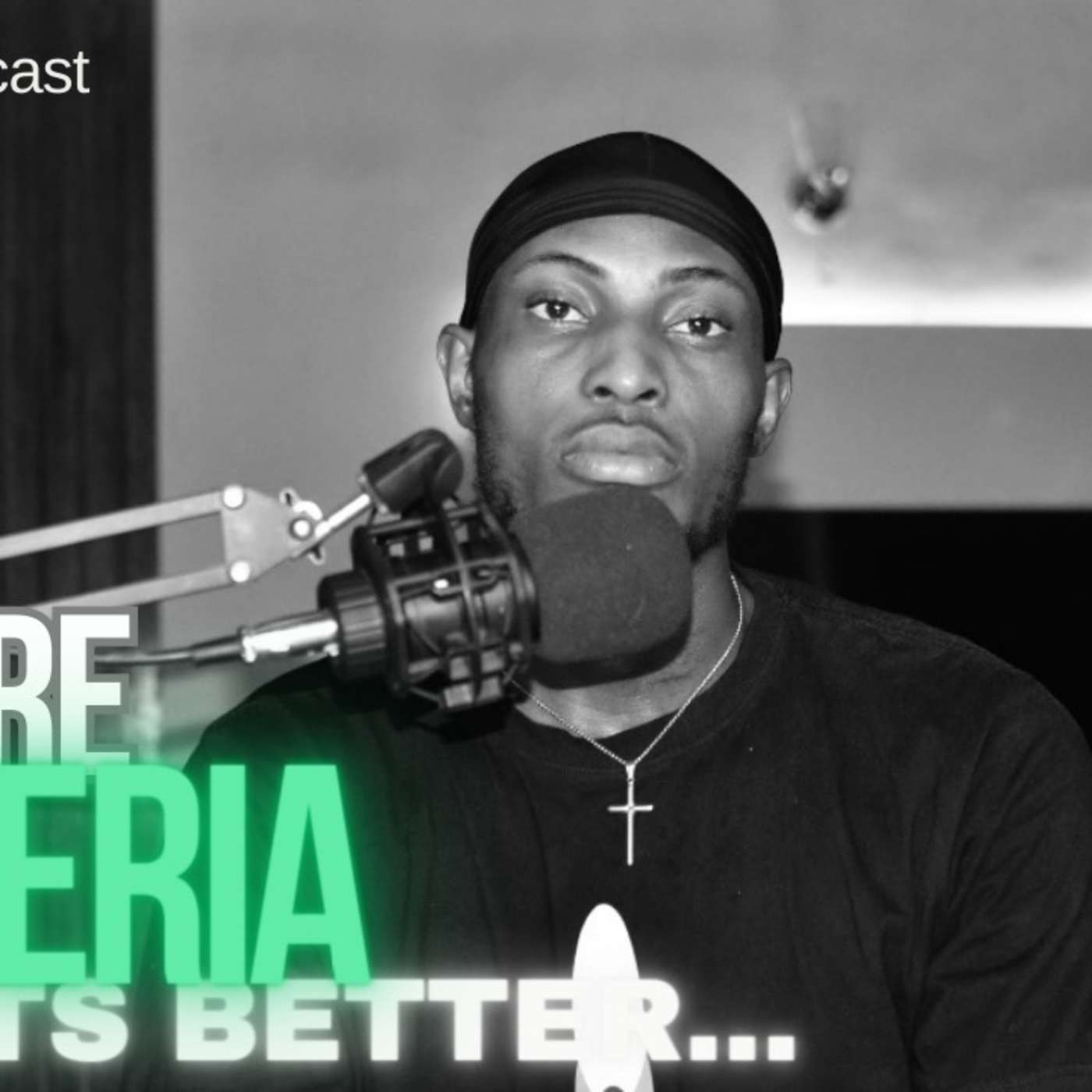 BEFORE NIGERIA GETS BETTER. episode artwork
