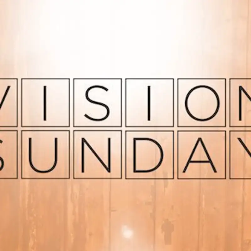 Vision Sunday