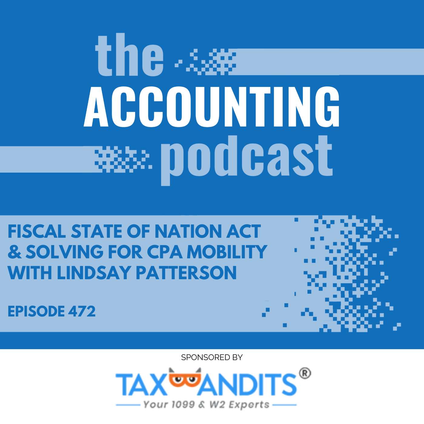 Fiscal State of Nation Act & Solving for CPA Mobility with Lindsay Patterson