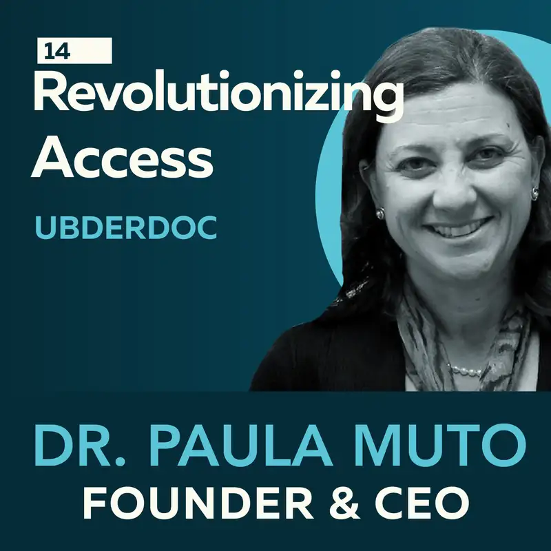 Revolutionizing Access: A Seamless Patient Experience with Dr. Paula Muto