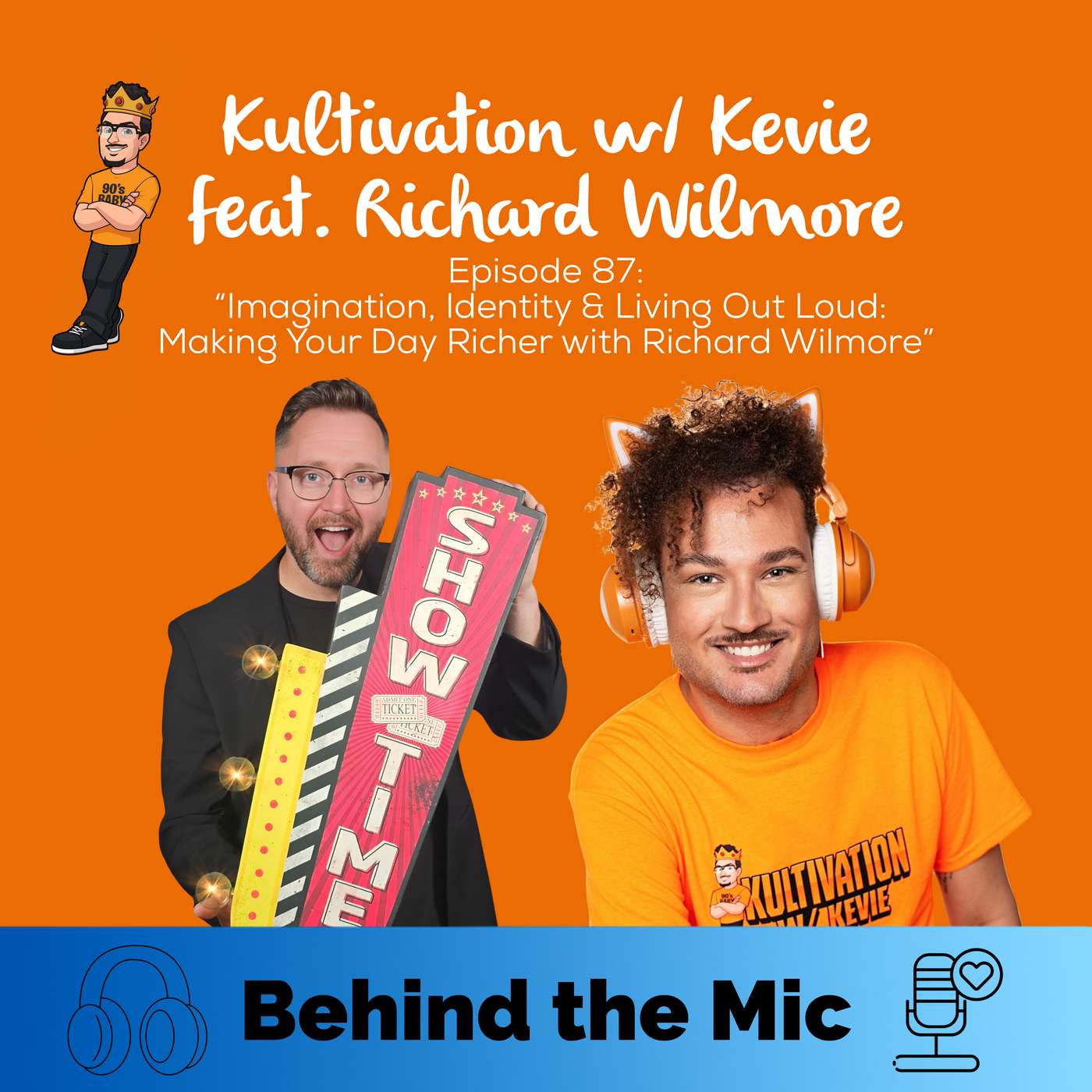 Imagination, Identity & Living Out Loud: Making Your Day Richer with Richard Wilmore | Behind The Mic Series | Ep. 87 episode artwork