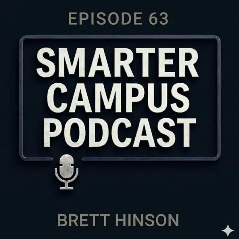 Building a Safe Path to AI: Brett Hinson on Leadership, Trust, and Innovation in Higher Education