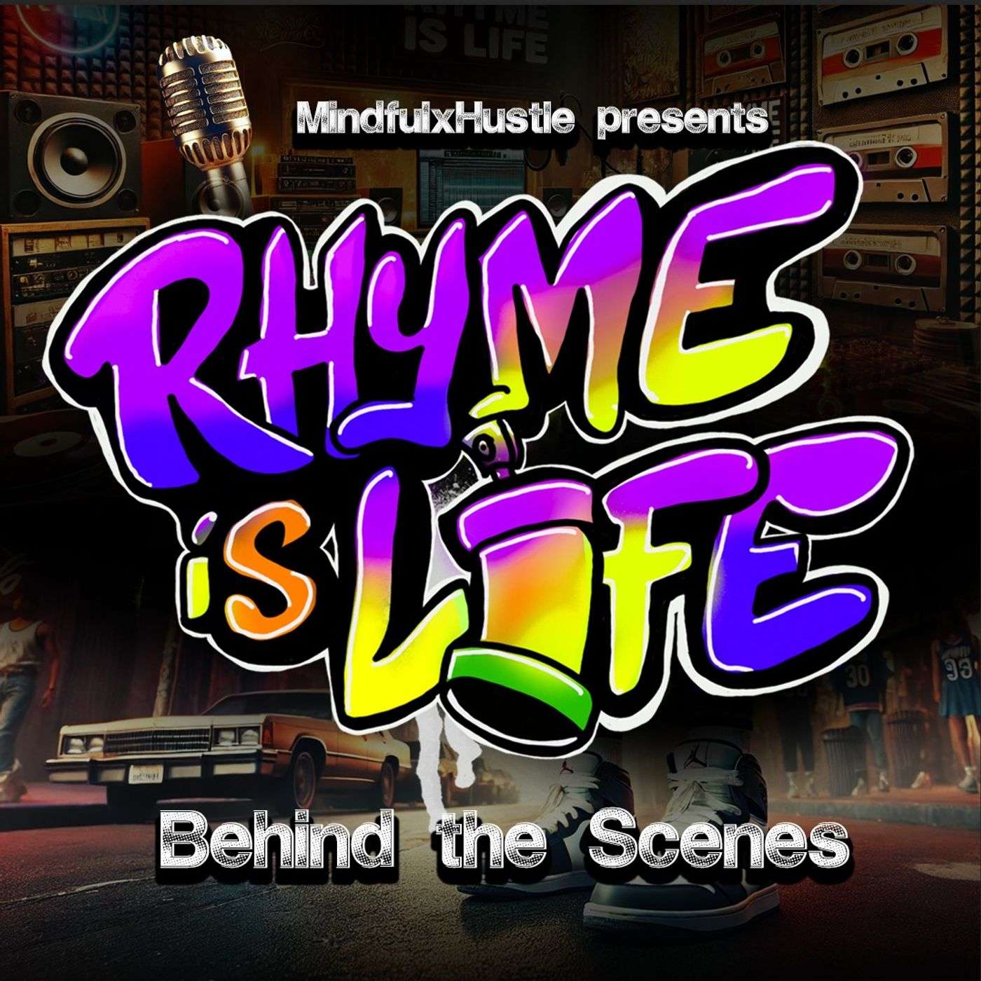 Rhyme is Life Behind the Scenes cover art