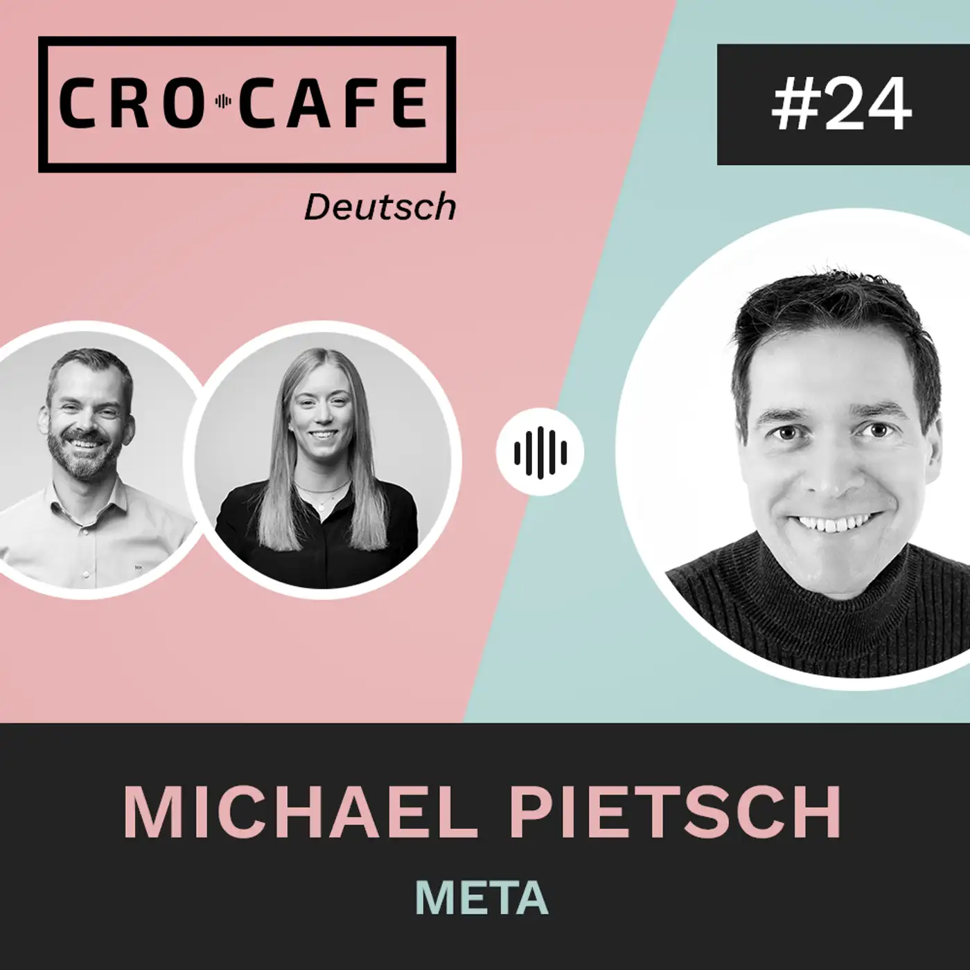 Cover art for episode: Hinter den Kulissen von dem Tech-Giganten Meta mit Michael Pietsch - CRO.CAFE podcast