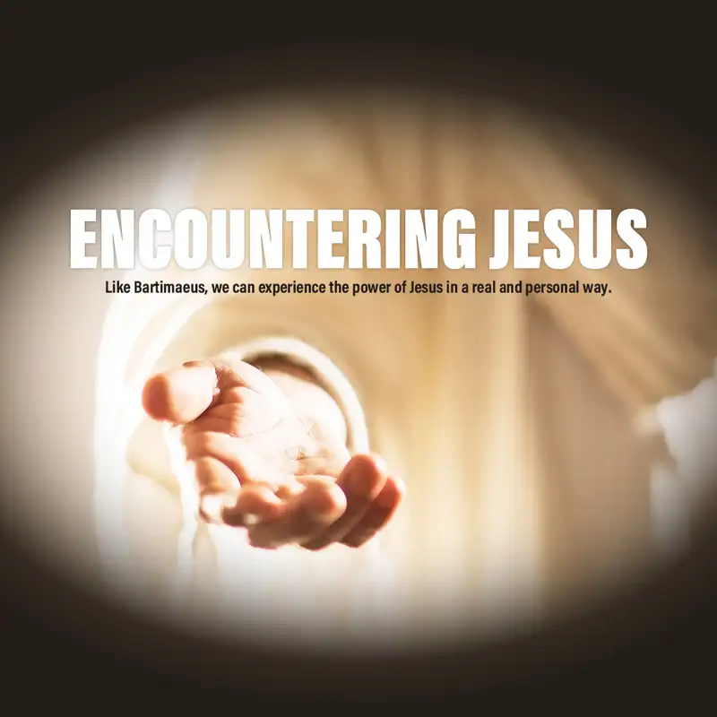 Encountering Jesus